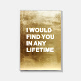 I would find you in any lifetime - 3d art- plexiglas schilderij - kunst