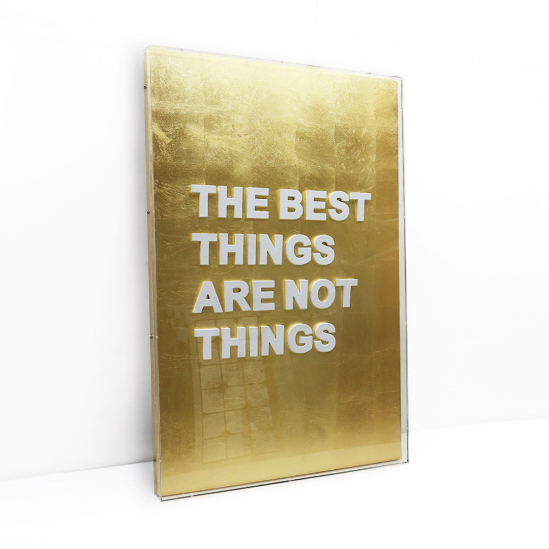 The best things are not things - 3d art- plexiglas schilderij - kunst