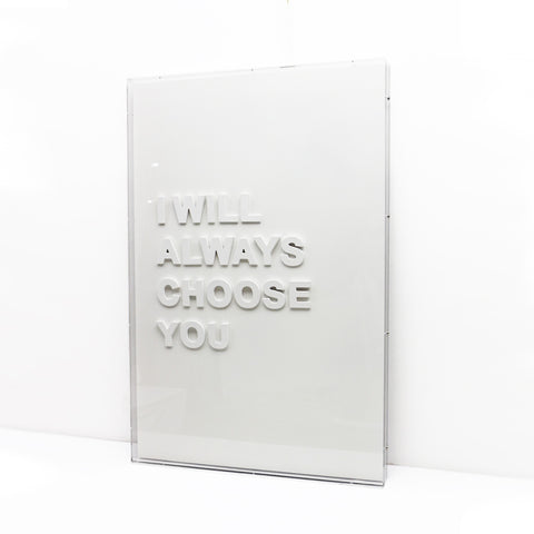 I will always choose you (white) - 3d art- plexiglas schilderij - kunst