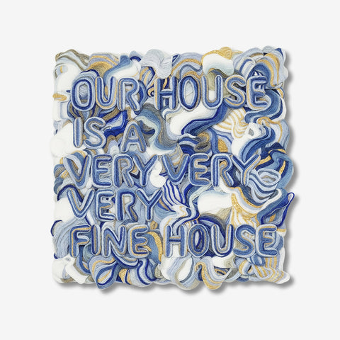 Our Fine House