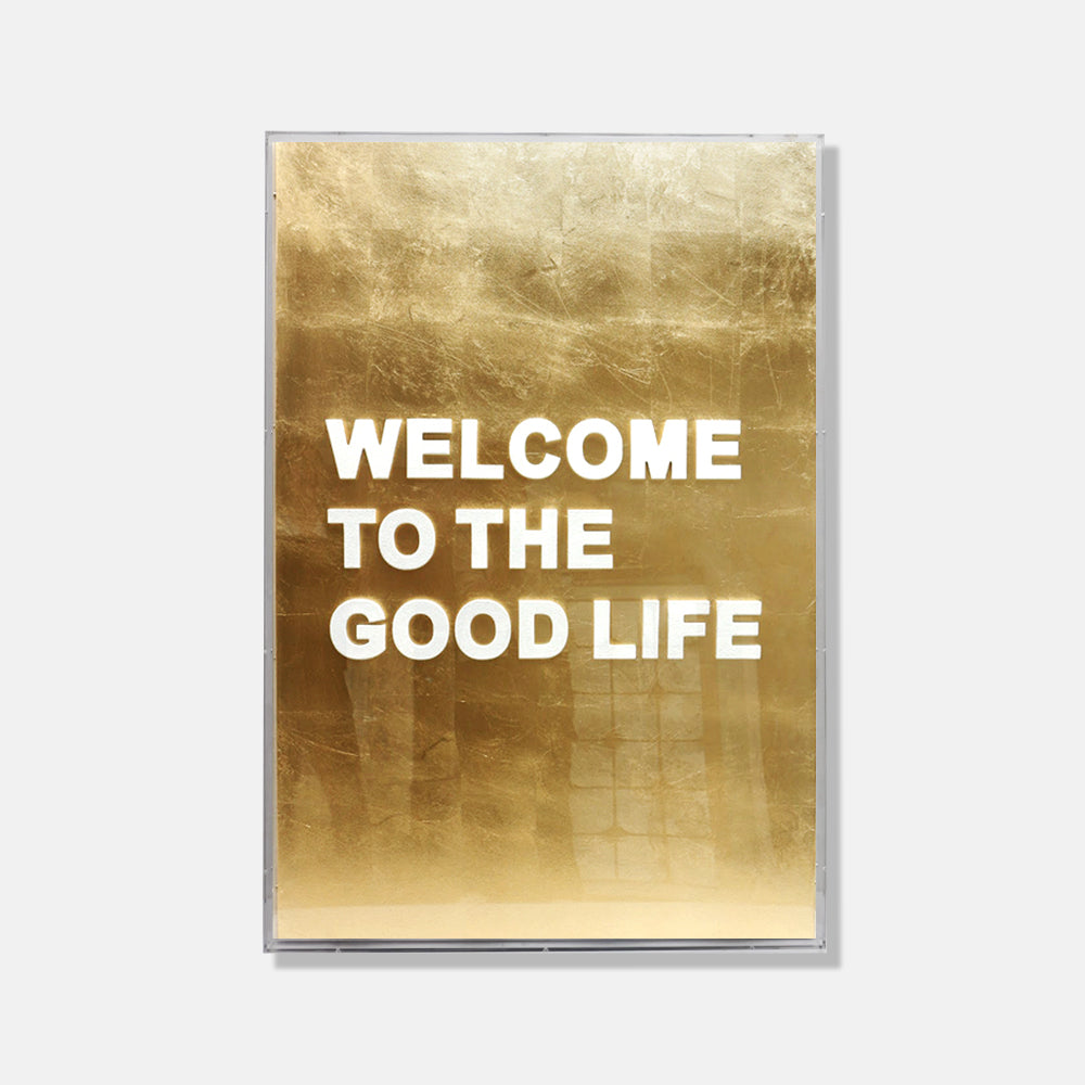 Welcome to the good life - 3d art- plexiglas schilderij - kunst